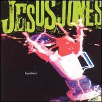 Jesus Jones – Liquidizer (CD)