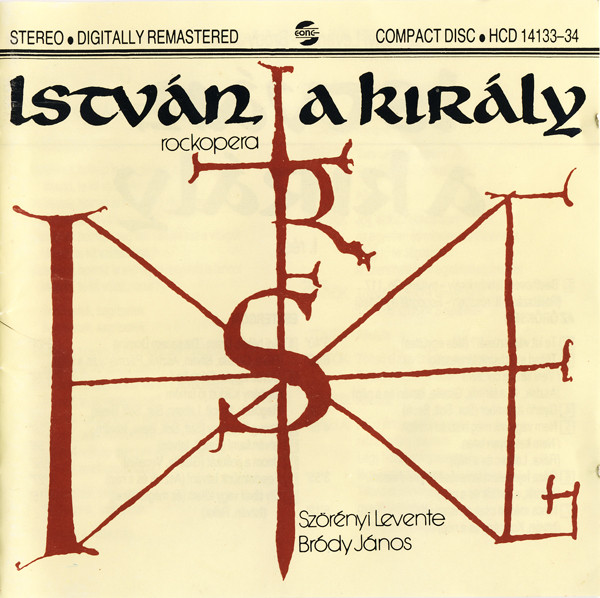 Musical [Szörényi Levente & Bródy János] - István, A Király