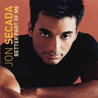 Jon Secada – Better Part Of Me (CD)