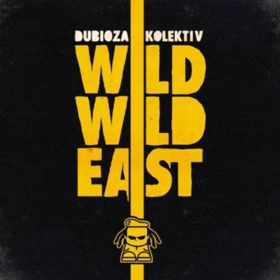 Dubioza Kolektiv – Wild Wild East (CD)