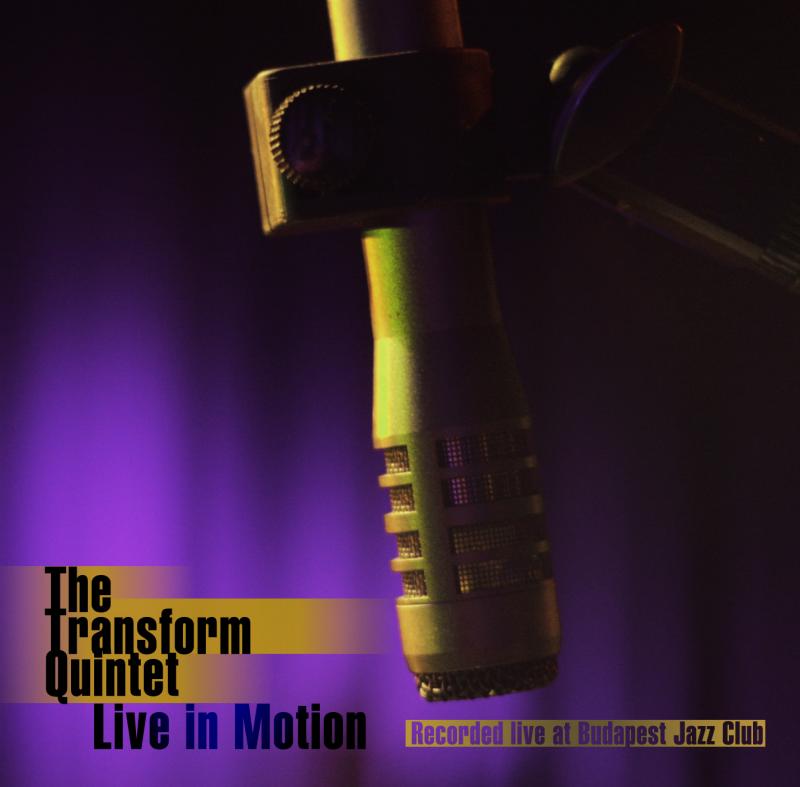 Transform Quintet – Live In Motion (CD)