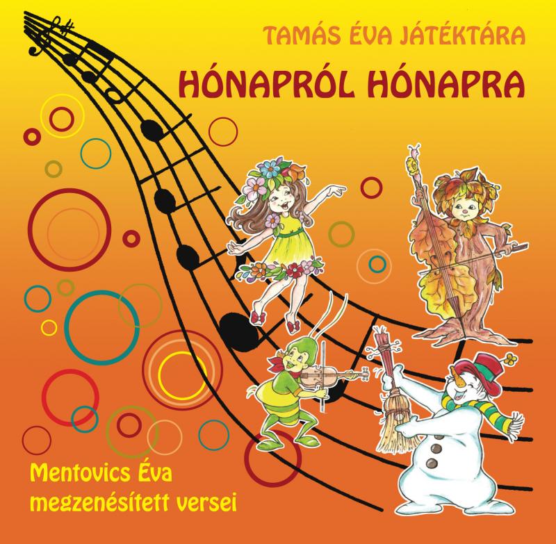Tamás Éva - Hónapról Hónapra: Mentovics Éva megzenésített versei