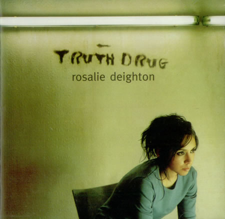 Rosalie Deighton – Truth Drug (CD)