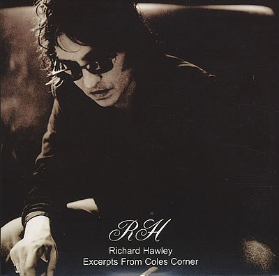 Richard Hawley - Exceprts From Coles Corner