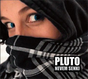 Pluto - Nevem Senki