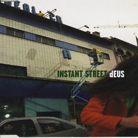 Deus – Instant Street (CDS)