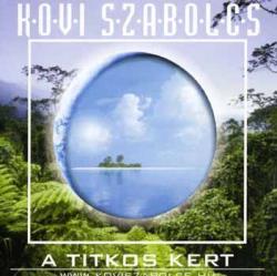 Kövi Szabolcs - A Titkos Kert