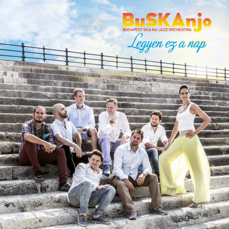 Budapest Ska Nu-Jazz Orchestra – Legyen Ez A Nap (CD)