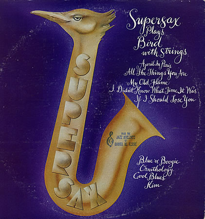Supersax – Supersax Plays Bird With Strings (LP)