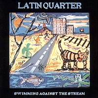 Latin Quarter – Swimming Against The Stream (CD)