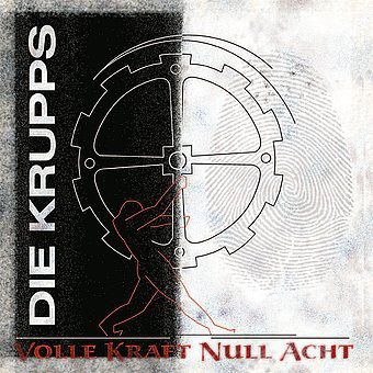 Die Krupps – Volle Kraft Null Acht (CD)