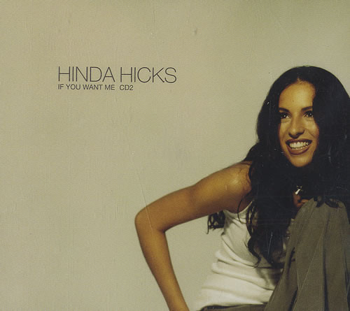 Hinda Hicks – If You Want Me [CD2] (CDS)