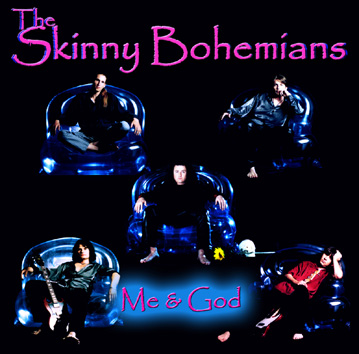 Skinny Bohemians – Me & God (CDS)