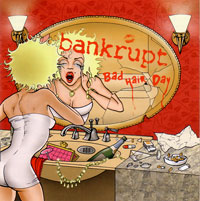 Bankrupt – Bad Hair Day (CD)