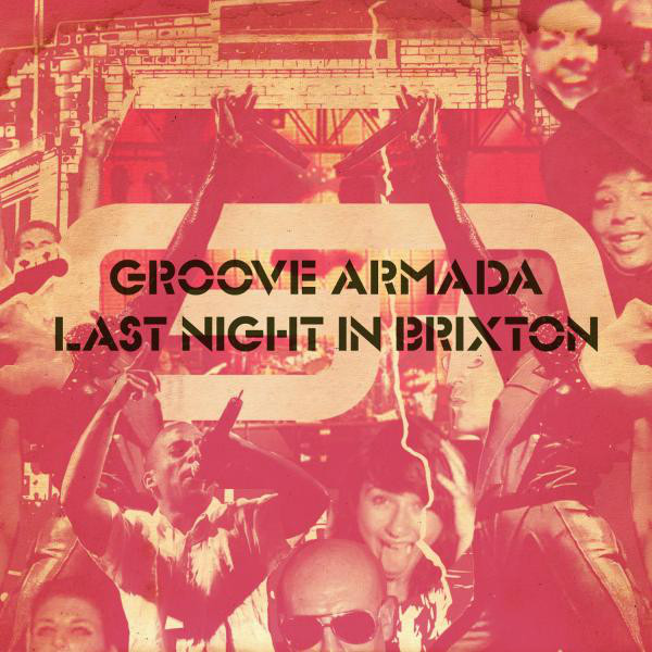 Groove Armada – Last Night In Brixton (CD)