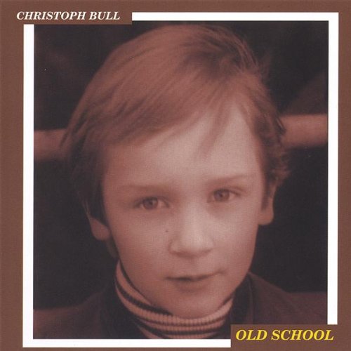 Christoph Bull – Old School (CD)