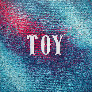 Toy - Heart Skips A Beat