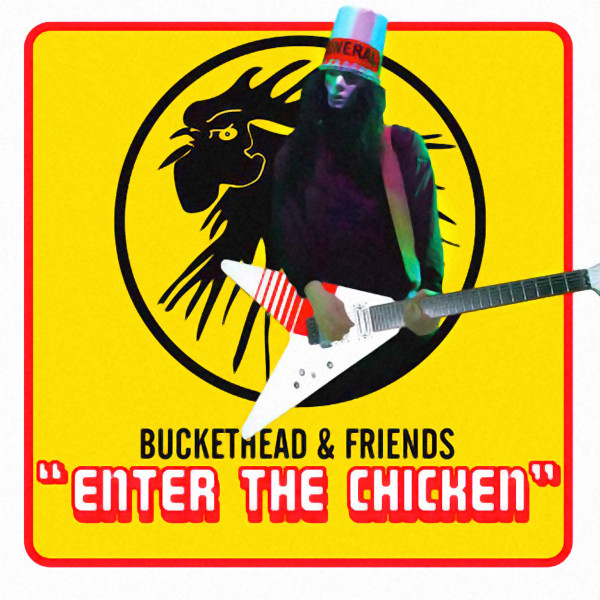 Buckethead & Friends – Enter The Chicken (CD)