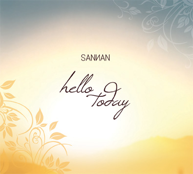 Sannan – Hello Today (CD)