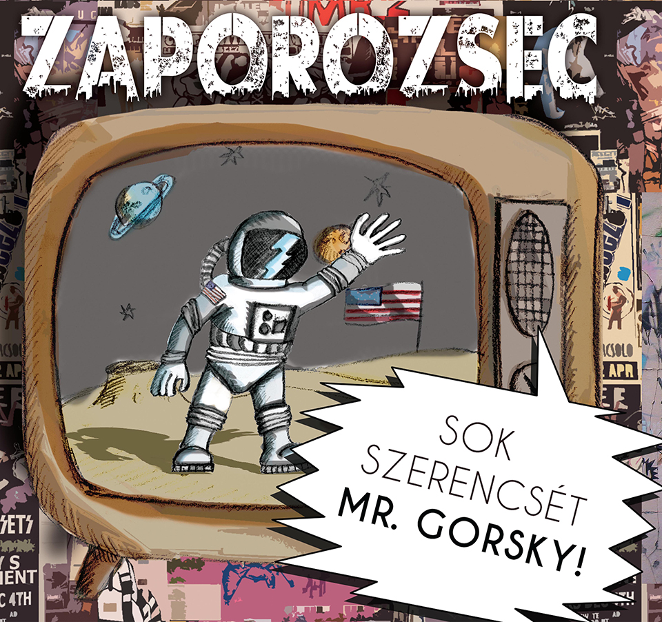 Zaporozsec – Sok Szerencsét Mr. Gorsky! (CD)