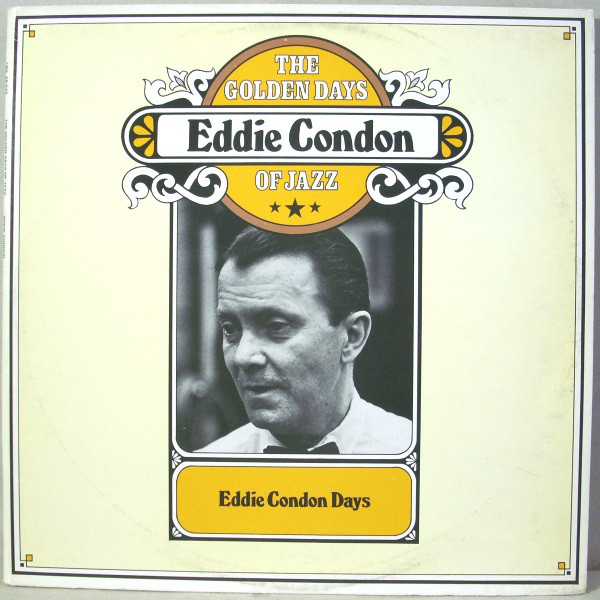 Eddie Condon – The Golden Days Of Jazz (2LP)