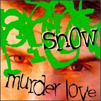 Snow - Murder Love