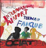 International Airport & Teenage Fanclub - Association!