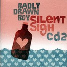 Badly Drawn Boy – Silent Sigh (PCDS)