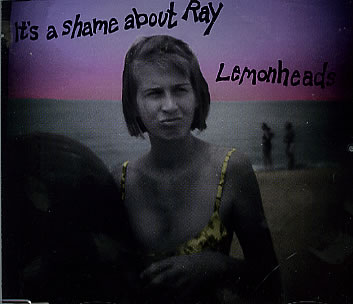 Lemonheads – It’s A Shame About Ray (CDS)