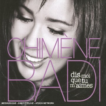 Chimene Badi – Dis-Moi Que Tu M’aimes (CD+DVD)