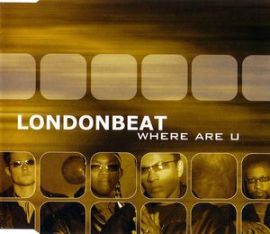 Londonbeat – Where Are U (CDS)