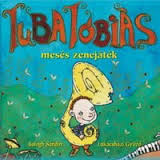Musical – Tuba Tóbiás (CD)