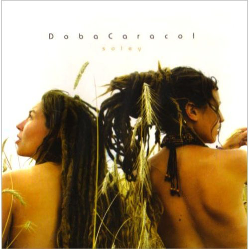 Dobacaracol – Soley (CD)