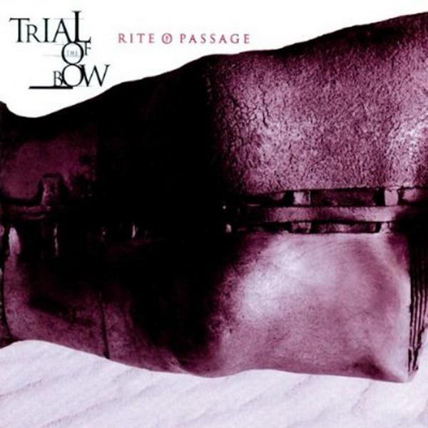 Trial Of The Bow – Rite Of Passage (CD)