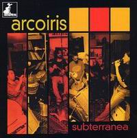 Arcoiris – Subterranea (CD)
