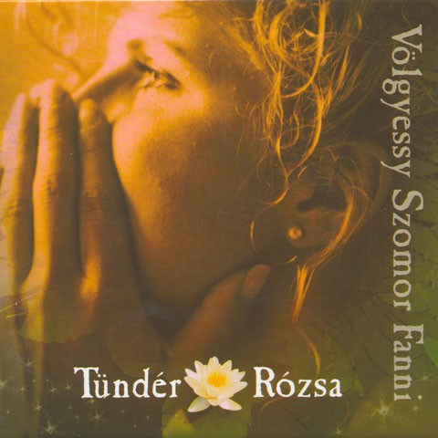 Völgyessy Szomor Fanni – Tündér Rózsa (CD+KÖNYV)
