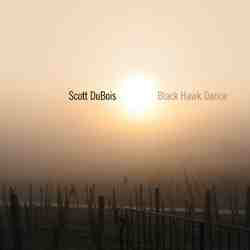 Scott Dubois – Black Hawk Dance (CD)