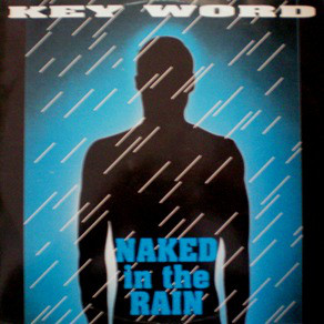 Key Word – Naked In The Rain (12")