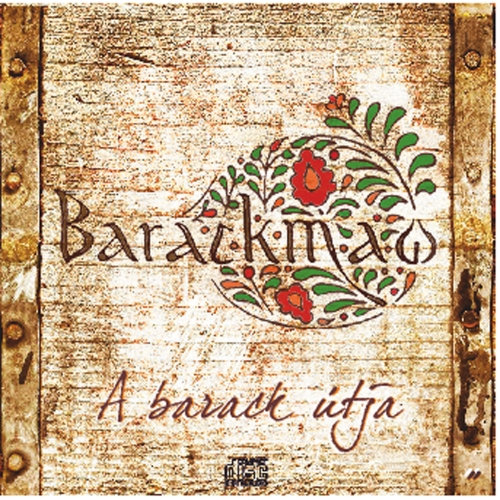 Barackmag – A Barack Útja (CD)