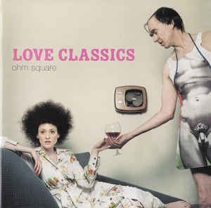Ohm Square - Love Classics