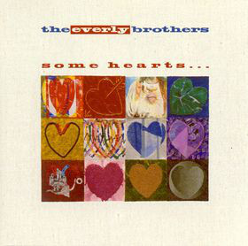 Everly Brothers - Some Hearts …
