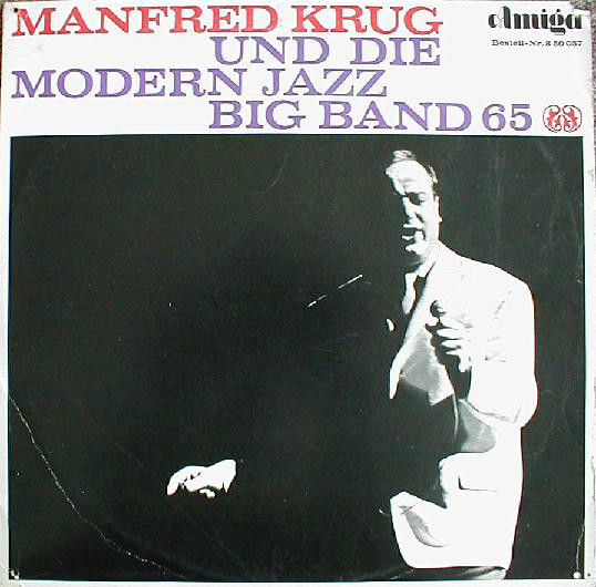 Manfred Krug & Die Modern Jazz Big Band 65 - Manfred Krug & Die Modern Jazz Big Band 65