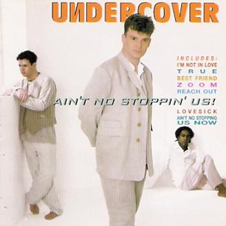 Undercover – Ain’t No Stoppin’ Us (CD)
