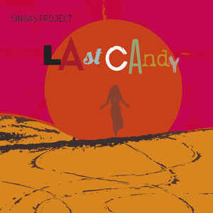 Singas Project – Last Candy (PCD)