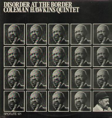 Coleman Hawkins – Disorder At The Border (LP)