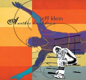 Jeff Klein – Another Breakdown (CDS)