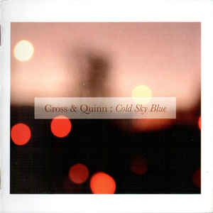Cross & Quinn – Cold Sky Blue (CD)