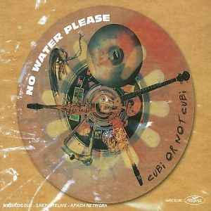 Cubi Or Not Cubi – No Water Please (CD)