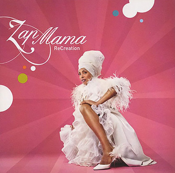 Zap Mama – ReCreation (CD)