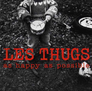 Les Thugs – As Happy As Possible (CD)